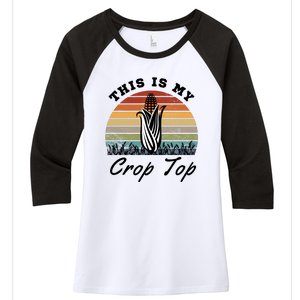 This Is My Crop Top Corn Farmer Farming Lovers Women's Tri-Blend 3/4-Sleeve Raglan Shirt