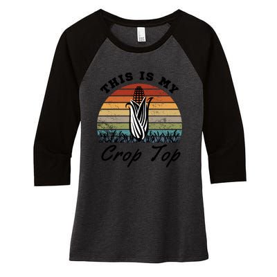 This Is My Crop Top Corn Farmer Farming Lovers Women's Tri-Blend 3/4-Sleeve Raglan Shirt