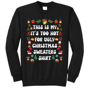 This Is My Its Too Hot For Ugly Christmas Sweaters Funny Sweatshirt