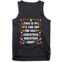 This Is My Its Too Hot For Ugly Christmas Sweaters Funny Tank Top