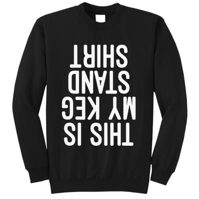 This Is My Keg Stand Funny Memorial Day Sweatshirt