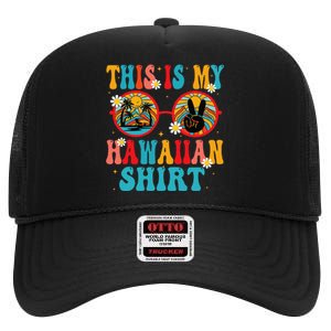 This Is My Hawaiian Tropical Luau Costume Party Hawaii High Crown Mesh Back Trucker Hat