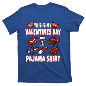 This Is My Valentines Pajama Gift Funny Heart Love Gift T-Shirt