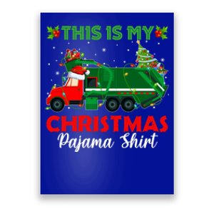 This Is My Christmas Pajama Gift Santa Garbage Truck Xmas Cute Gift Poster