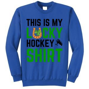 This Is My Lucky Hockey Cute Gift Sport Game St Patricks Day Gift Tall Sweatshirt