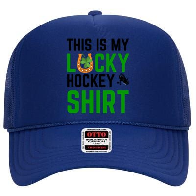 This Is My Lucky Hockey Cute Gift Sport Game St Patricks Day Gift High Crown Mesh Back Trucker Hat