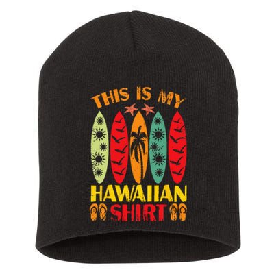 This Is My Hawaiian Summer Vacation Short Acrylic Beanie