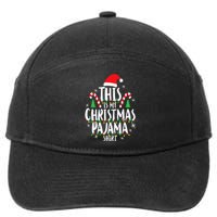 This Is My Christmas Pajama Xmas Family 7-Panel Snapback Hat