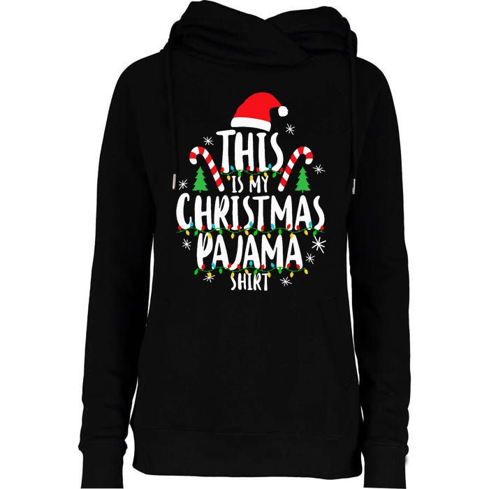 This Is My Christmas Pajama Xmas Family Womens Funnel Neck Pullover Hood