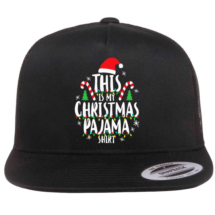 This Is My Christmas Pajama Xmas Family Flat Bill Trucker Hat