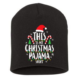 This Is My Christmas Pajama Xmas Family Short Acrylic Beanie