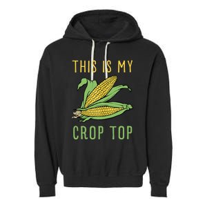 THIS IS MY CROP TOP FUNNY CORN COB Garment-Dyed Fleece Hoodie