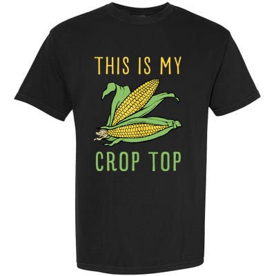 THIS IS MY CROP TOP FUNNY CORN COB Garment-Dyed Heavyweight T-Shirt