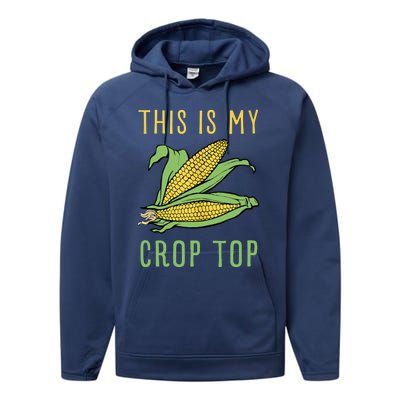 THIS IS MY CROP TOP FUNNY CORN COB Performance Fleece Hoodie