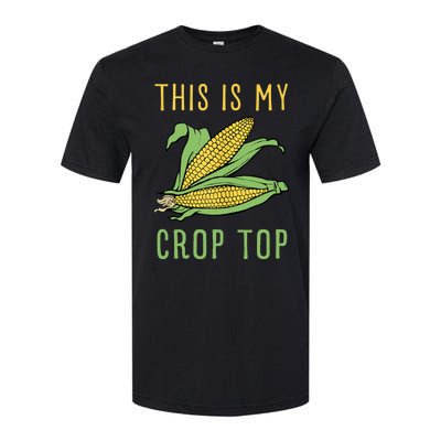 THIS IS MY CROP TOP FUNNY CORN COB Softstyle CVC T-Shirt