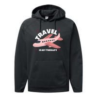 Travel Is My Therapy Performance Fleece Hoodie