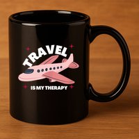 Travel Is My Therapy 11oz C Handle Ceramic Mug
