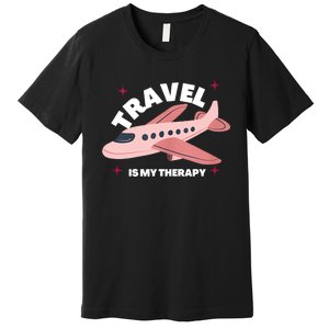 Travel Is My Therapy Premium T-Shirt