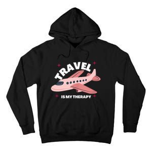 Travel Is My Therapy Tall Hoodie