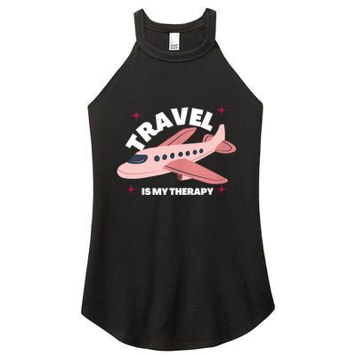 Travel Is My Therapy Women's Perfect Tri Rocker Tank