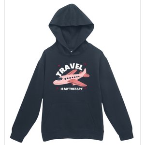 Travel Is My Therapy Urban Pullover Hoodie