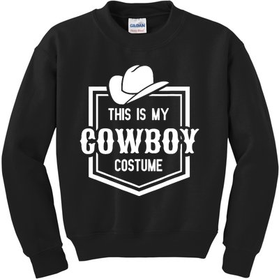 This Is My Cowboy Costume Funny Lazy Country Western Kids Sweatshirt