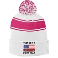 This Is My Pride Flag US Flag, 4th Of July Patriotic Stripe Pom Pom Beanie