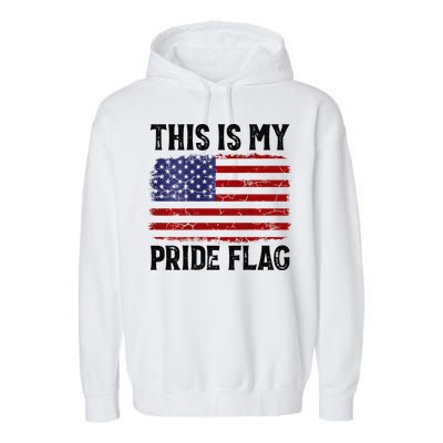 This Is My Pride Flag US Flag, 4th Of July Patriotic Garment-Dyed Fleece Hoodie