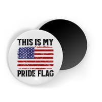 This Is My Pride Flag US Flag, 4th Of July Patriotic Magnet