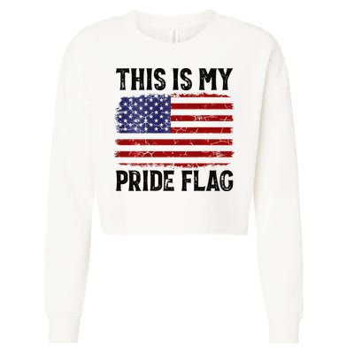 This Is My Pride Flag US Flag, 4th Of July Patriotic Cropped Pullover Crew