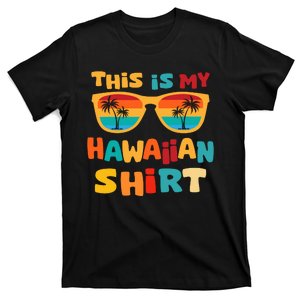 This Is My Hawaiian Tropical Luau Costume Party Hawaii T-Shirt