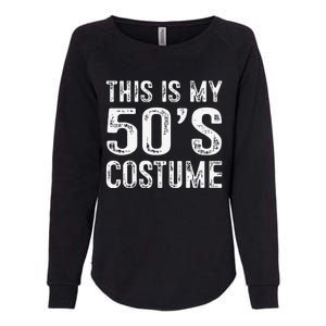 This Is My 50s Costume 1950s Halloween Costume Womens California Wash Sweatshirt