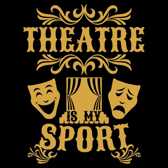 Theatre Is My Sport Funny Theater Drama Play Gift Drawstring Bag