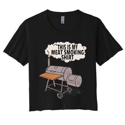 This Is My Meat Smoking Funny Backyard Smoker Grill Women's Crop Top Tee