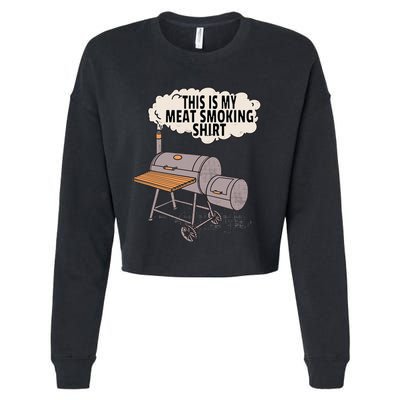 This Is My Meat Smoking Funny Backyard Smoker Grill Cropped Pullover Crew