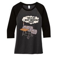 This Is My Meat Smoking Funny Backyard Smoker Grill Women's Tri-Blend 3/4-Sleeve Raglan Shirt