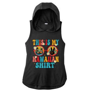 This Is My Hawaiian Shirt Tropical Luau Costume Party Hawaii Ladies PosiCharge Tri-Blend Wicking Draft Hoodie Tank