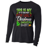 This Is My ItS Too Hot For Ugly Christmas Sweaters Holiday Cooling Performance Long Sleeve Crew