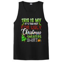 This Is My ItS Too Hot For Ugly Christmas Sweaters Holiday PosiCharge Competitor Tank