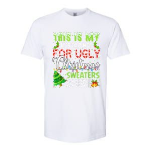 This Is My ItS Too Hot For Ugly Christmas Sweaters Holiday Softstyle CVC T-Shirt