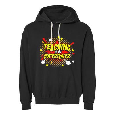 Teaching Is My Superpower Retro Comic Teacher Garment-Dyed Fleece Hoodie