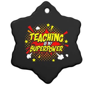 Teaching Is My Superpower Retro Comic Teacher Ceramic Star Ornament