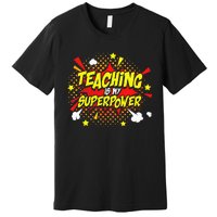 Teaching Is My Superpower Retro Comic Teacher Premium T-Shirt