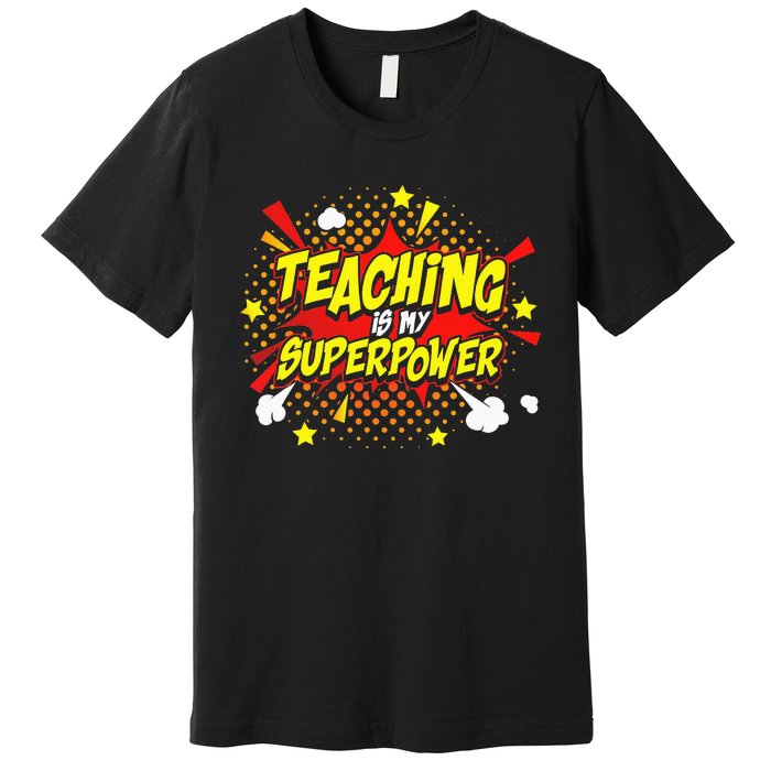 Teaching Is My Superpower Retro Comic Teacher Premium T-Shirt