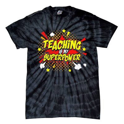 Teaching Is My Superpower Retro Comic Teacher Tie-Dye T-Shirt