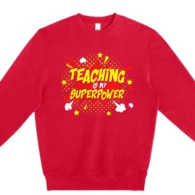 Teaching Is My Superpower Retro Comic Teacher Premium Crewneck Sweatshirt