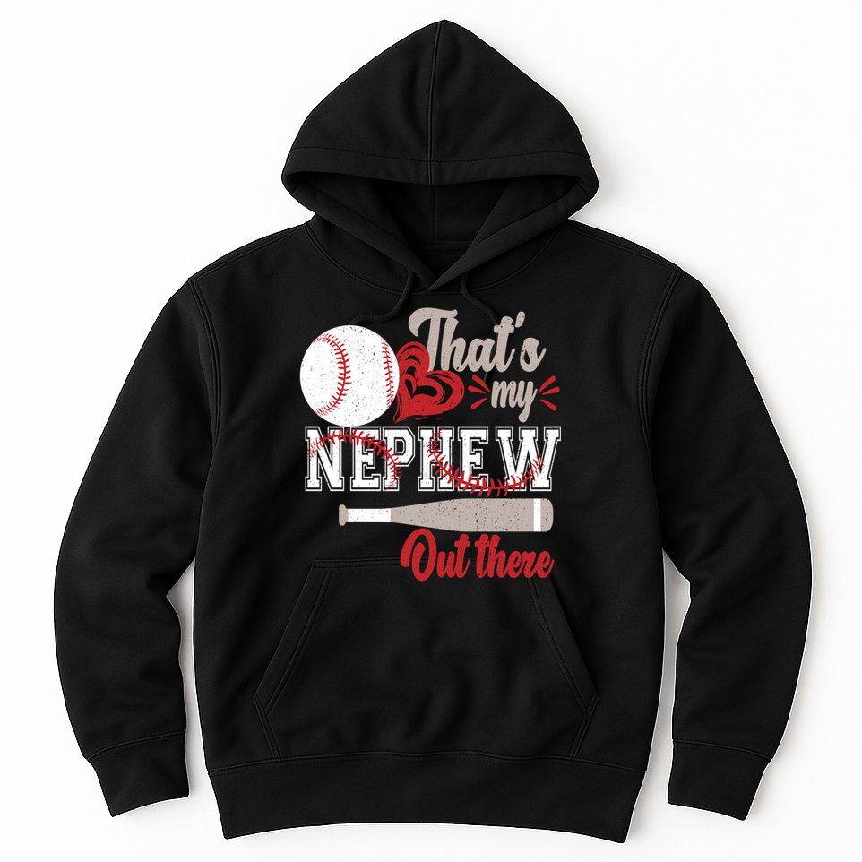 That Is My Nephew Out There Baseball Hoodie