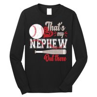 That Is My Nephew Out There Baseball Long Sleeve Shirt