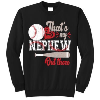 That Is My Nephew Out There Baseball Sweatshirt