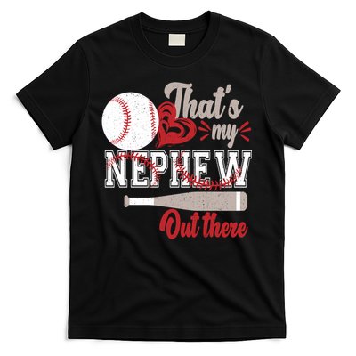 That Is My Nephew Out There Baseball T-Shirt